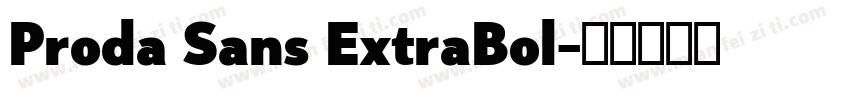 Proda Sans ExtraBol字体转换